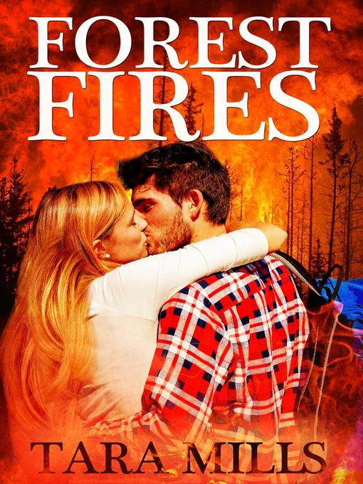 Title details for Forest Fires by Tara Mills - Available